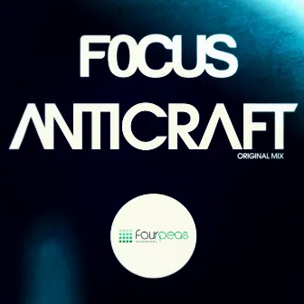 Anticraft (Original Mix) by f0cus