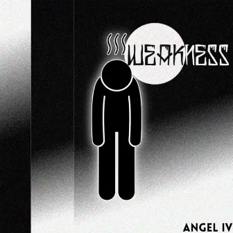 Weakness by Angel IV