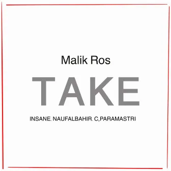 Take by Malik Ros