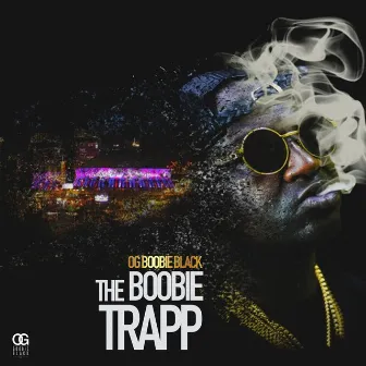 The Boobie Trapp by OG Boobie Black