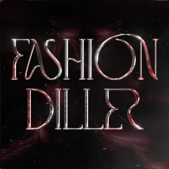 FASHION DILLER by TAICHU