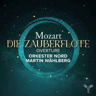 Mozart: Die Zauberflöte, K. 620: Overture by Orkester Nord