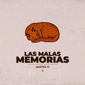 Las Malas Memorias by Martes 13