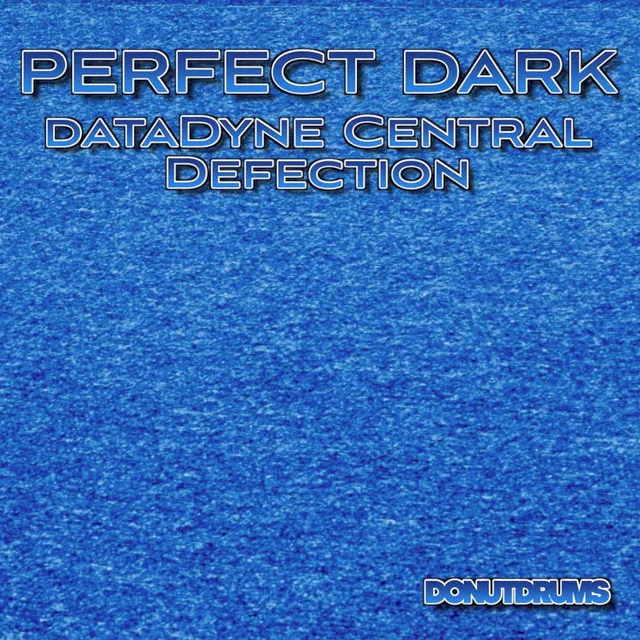 dataDyne Central Defection (From "Perfect Dark")