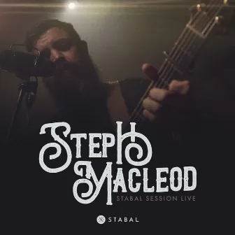 Steph Macleod Stabal Session Live by Steph Macleod