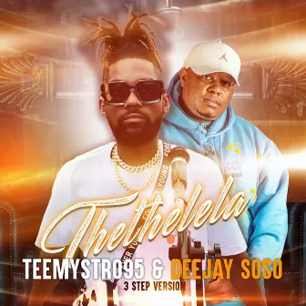 Thethelela (3 Step Version) by Tee Mystro95