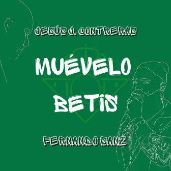 Muévelo Betis by Jesús J. Contreras