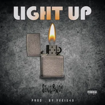 Light Up by SensiBwoy