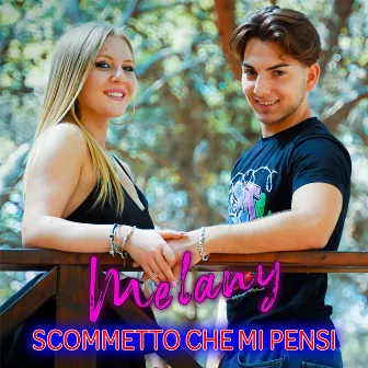 Scommetto che mi pensi by Melany