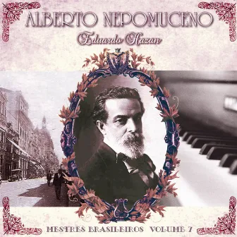 Alberto Nepomuceno by Alberto Nepomuceno