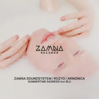 Summertime Sadness by Zamna Soundsystem