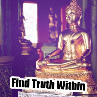 Find Truth Within by Meditación Musical