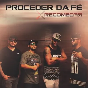 Recomeçar by Proceder da Fé