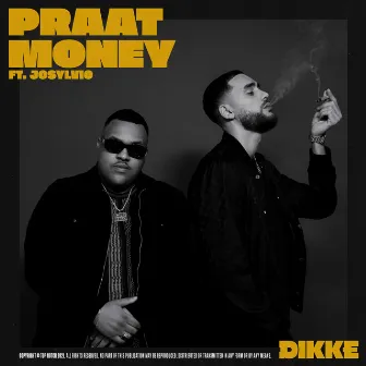 Praat Money by DIKKE