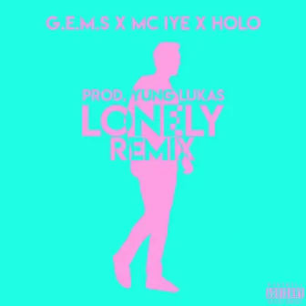 Lonely (Remix) by G.E.M.S