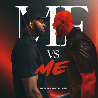 Me Vs Me by Fameous