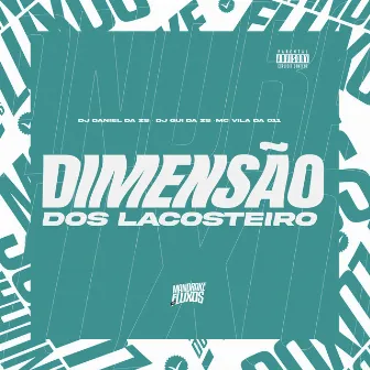 Dimesão dos Lacosteiro by DJ Gui da ZS