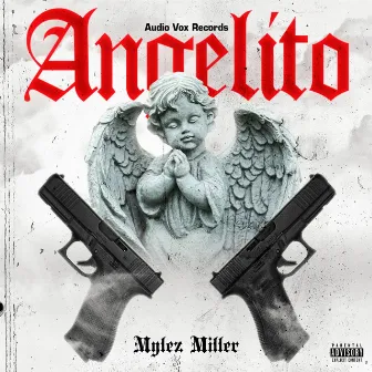 Angelito by Mylez Miller