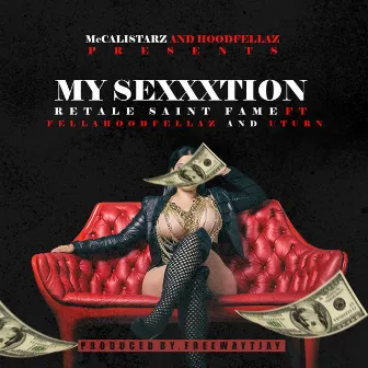 My SeXXXtion by Retale Saint Fame