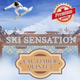 Ski Sensation by Cal Tjader Quintet