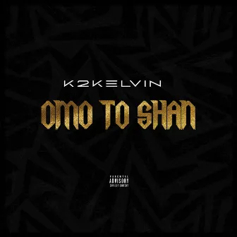 Omo To Shan by K2Kelvin