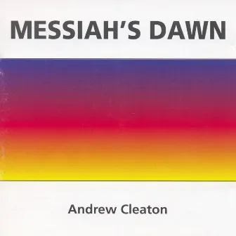 Messiah's Dawn by Andrew Cleaton