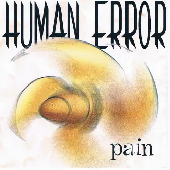 Pain by Human Error