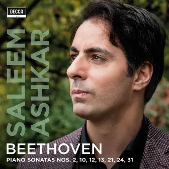 Beethoven: Piano Sonatas Nos. 2, 10, 12, 13, 21, 24, 31 by Saleem Ashkar