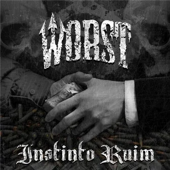 Instinto Ruim by Worst