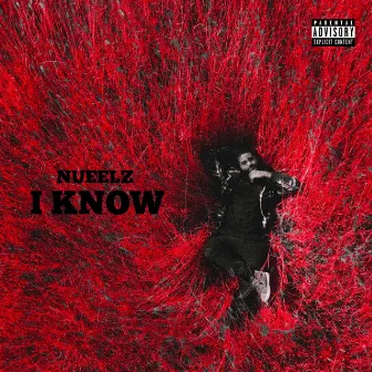 I Know by Nueelz