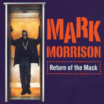 Return of the Mack / Trippin' (/Trippin') by Mark Morrison