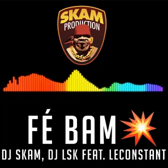 Fé bam by DJ LSK