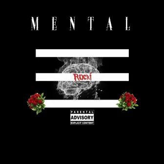 Mental by Rocki