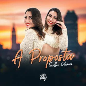 A Proposta by Suellen Oliveira