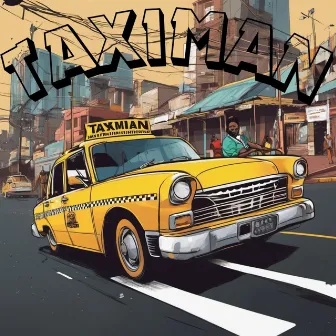 Taximan by Kamo Mphela