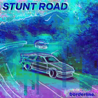 STUNT ROAD by Borderline.