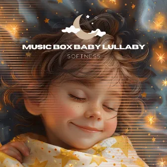 Softness by Music Box Baby Lullaby