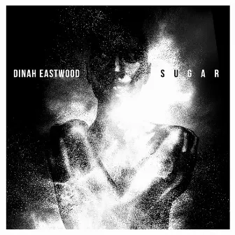 Sugar by Dinah Eastwood