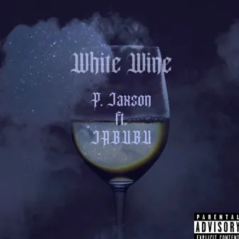 White Wine by Pharaoh Jaxson