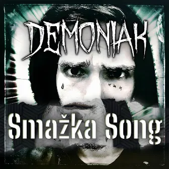 Smažka Song by Demoniak