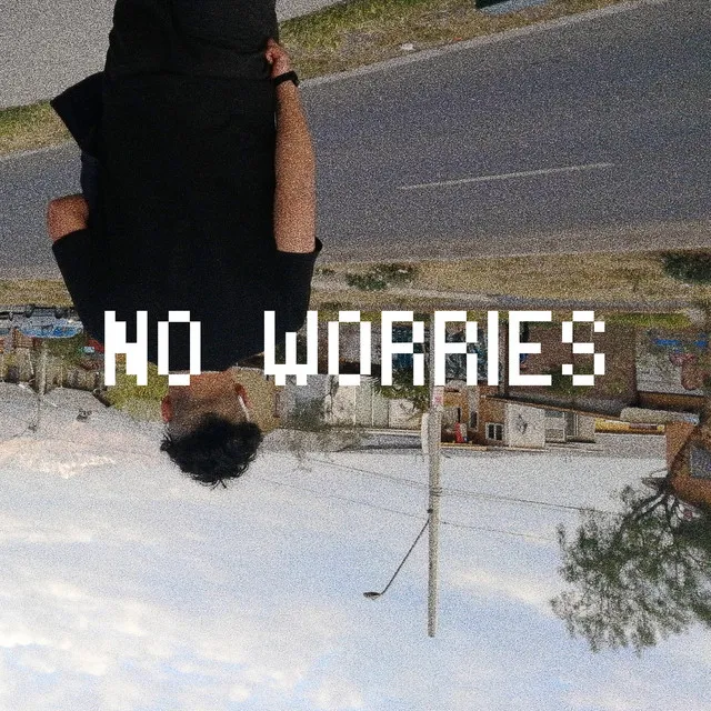 No Worries