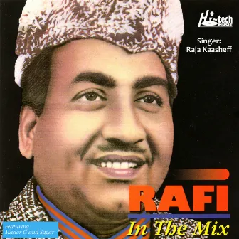 Rafi in the Mix by Raja Kaasheff