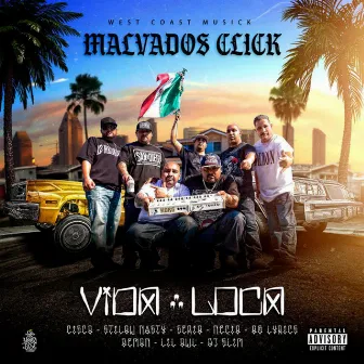 Vida Loca by Malvados Click