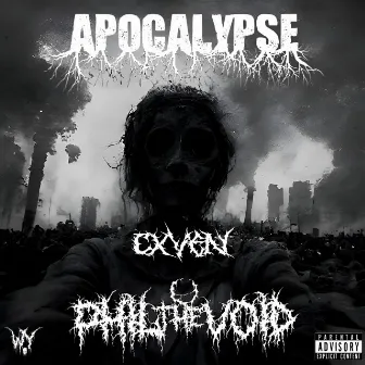 APOCALYPSE by Phil The Void