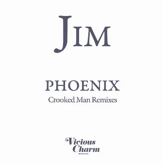 Phoenix (Crooked Man Remixes) by JIM