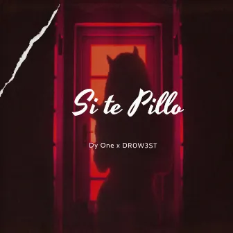 Si te pillo by Dy one