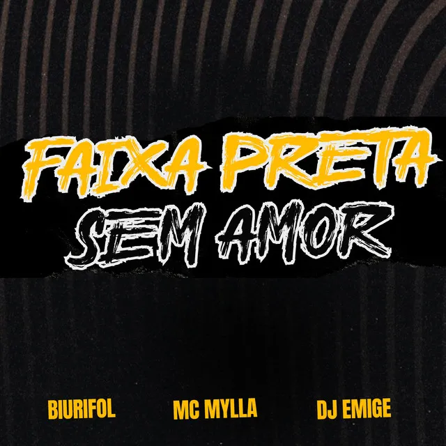 Faixa Preta Sem Amor