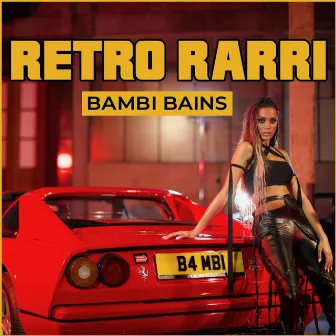 Retro Rarri by Bambi Bains