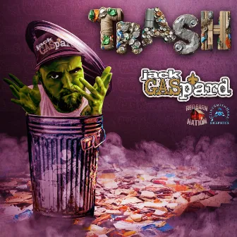 TRASH by Jack Gaspard