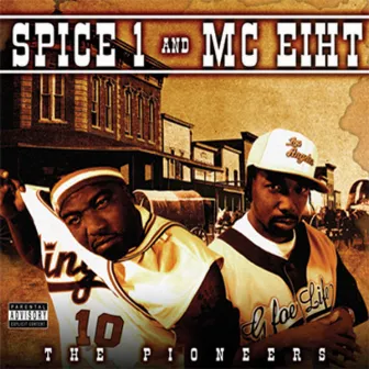 The Pioneers by Spice 1